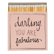 Tændstikker: Darling, you are fabulous